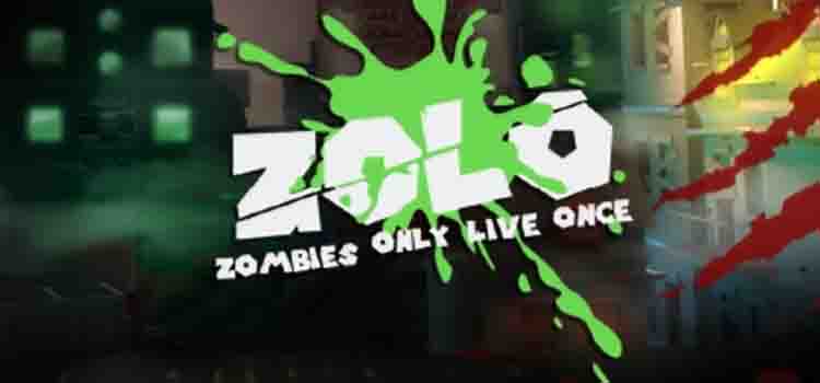 ZOLO Zombies Only Live Once Free Download Full PC Game
