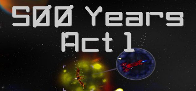 500 Years Act 1 Free Download FULL Version PC Game