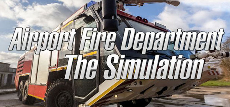 Airport Fire Department The Simulation Free Download PC