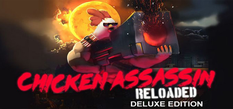Chicken Assassin Reloaded Deluxe Edition Free Download PC