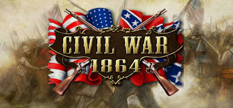 Civil War 1864 Free Download Full Version Crack PC Game