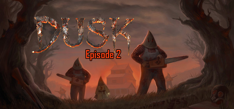 DUSK Episode 2 Free Download Full Version Crack PC Game