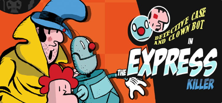 Detective Case and Clown Bot In The Express Killer Free Download
