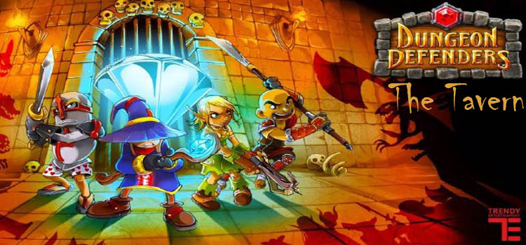 Dungeon Defenders The Tavern Free Download Crack PC Game