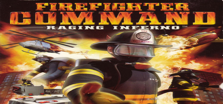 Firefighter Command Raging Inferno Free Download PC Game