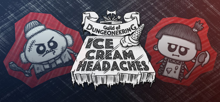 Guild Of Dungeoneering Ice Cream Headaches Free Download