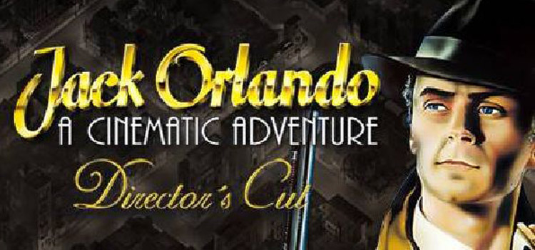 Jack Orlando Directors Cut Free Download Crack PC Game