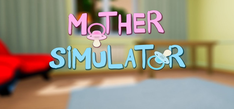 Mother Simulator Free Download Full Version Pc Game