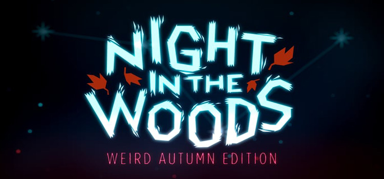 Night In The Woods Wierd Autumn Edition Free Download PC