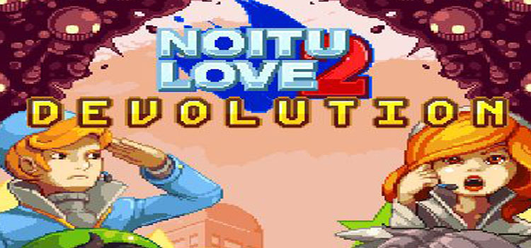 noitu love 2 devolution noitu love 2 devolution