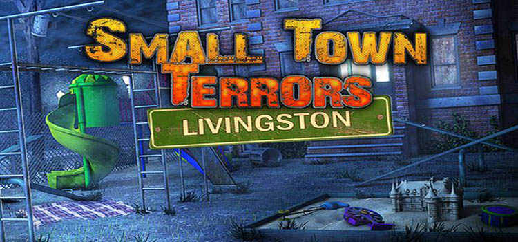 Small Town Terrors Livingston Free Download Crack PC Game