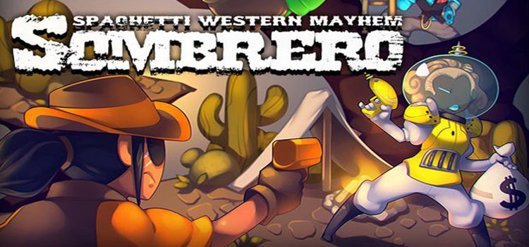 Sombrero Spaghetti Western Mayhem Free Download PC Game