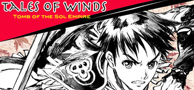 Tales Of Winds Tomb Of The Sol Empire Free Download PC