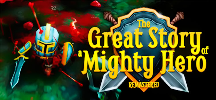 The Great Story Of A Mighty Hero Remastered Free Download