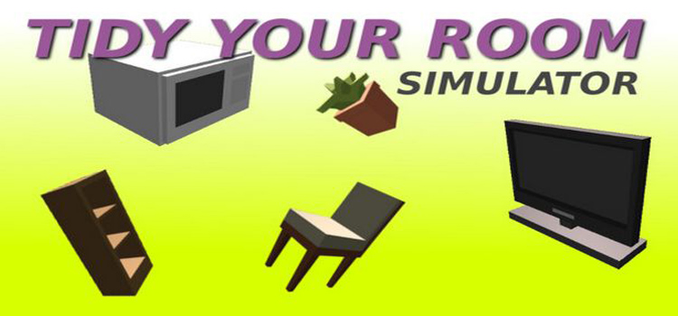 Tidy Your Room Simulator Free Download Crack PC Game