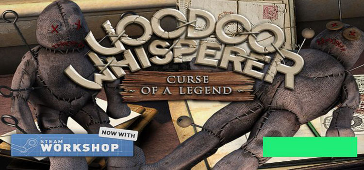 Voodoo Whisperer Curse Of A Legend Free Download PC Game