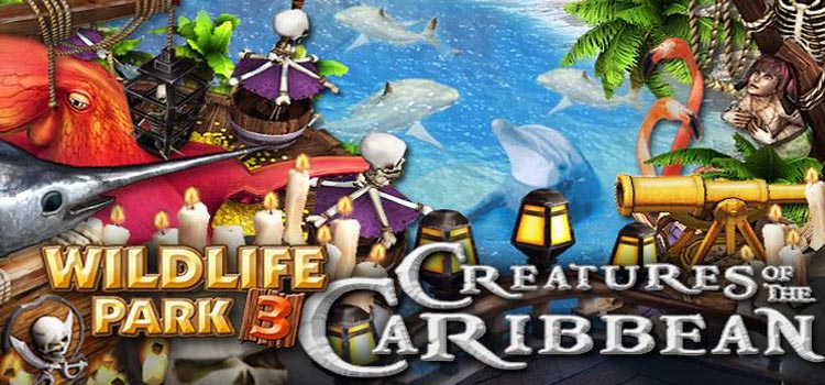 Wildlife Park 3 Creatures Of The Caribbean Free Download