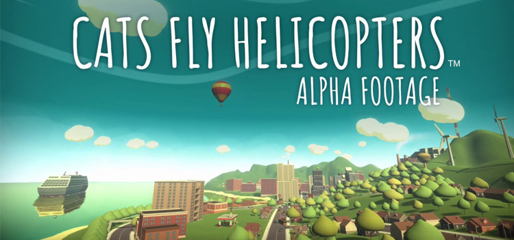 Cats Fly Helicopters Free Download Full Version PC Game
