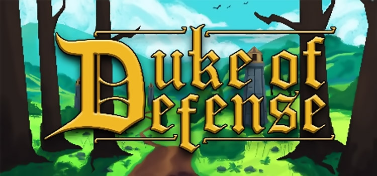 Duke Of Defense Free Download Full Version Crack PC Game