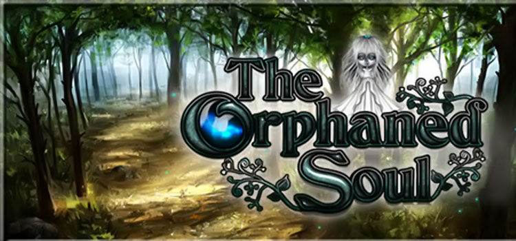 The Orphaned Soul Free Download FULL Version PC Game