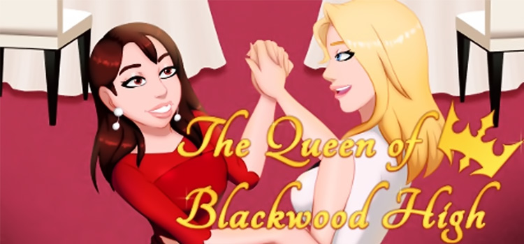 The Queen Of Blackwood High Free Download Crack PC Game