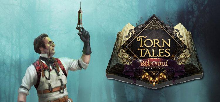 Torn Tales Rebound Edition Free Download Crack PC Game
