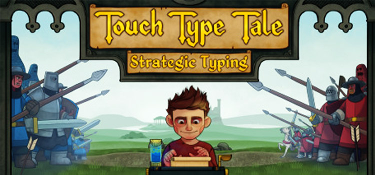 Touch Type Tale Strategic Typing Free Download PC Game