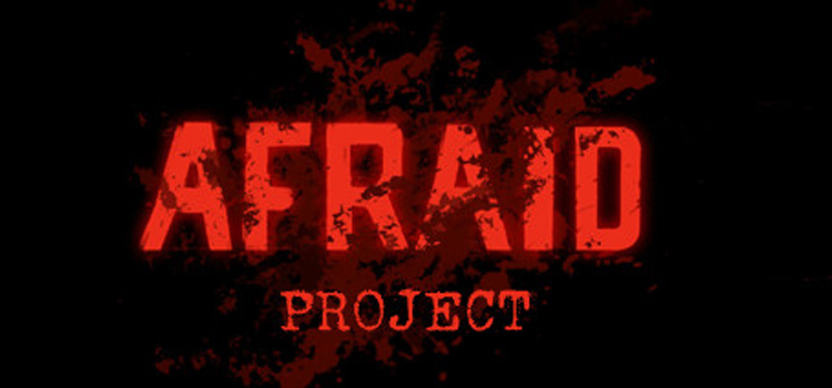 Afraid Project Free Download FULL Version PC Game