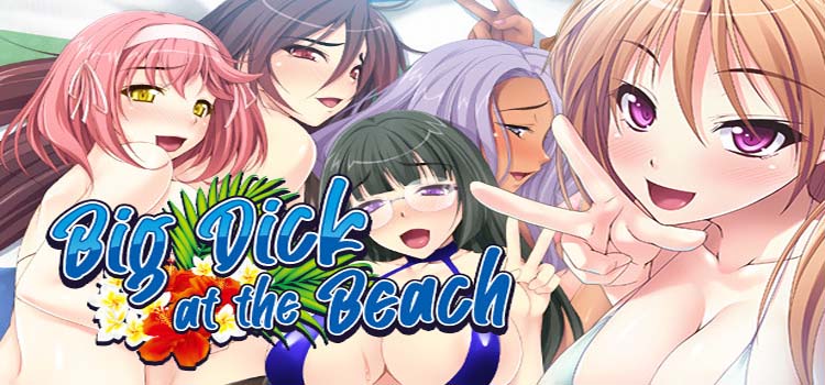 Big Dick At The Beach Free Download FULL Game