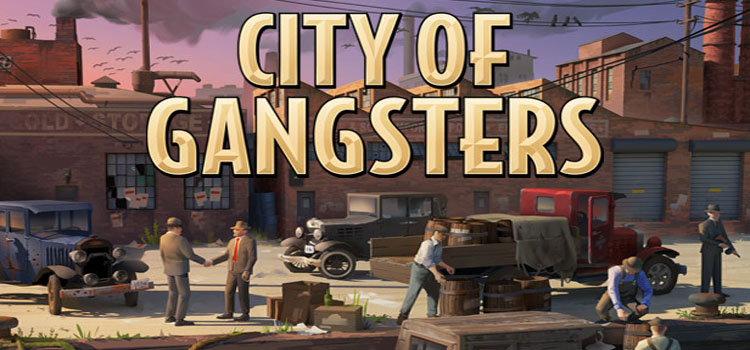 City Of Gangsters Free Download FULL PC Game