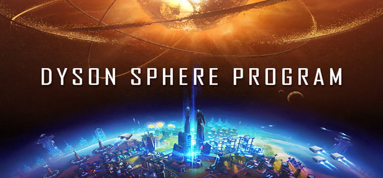 Dyson Sphere Program Free Download FULL PC Game