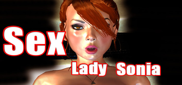 Sex Lady Sonia Free Download FULL Version Game