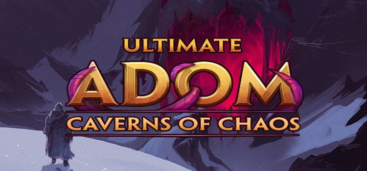 Ultimate ADOM Caverns Of Chaos Free Download