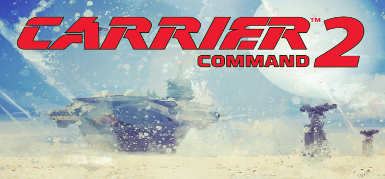 Carrier Command 2 Free Download FULL PC Game