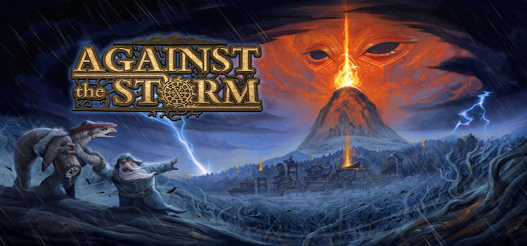 Against The Storm Free Download FULL PC Game