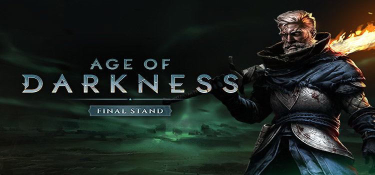 Age Of Darkness Final Stand Free Download PC Game