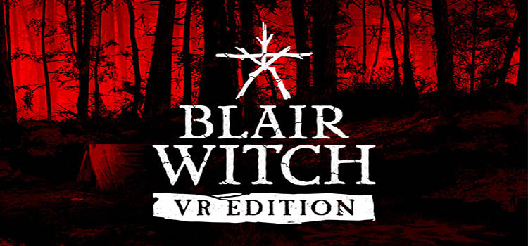 Blair Witch VR Free Download FULL Version PC Game