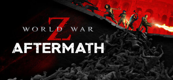 World War Z Aftermath Free Download FULL PC Game