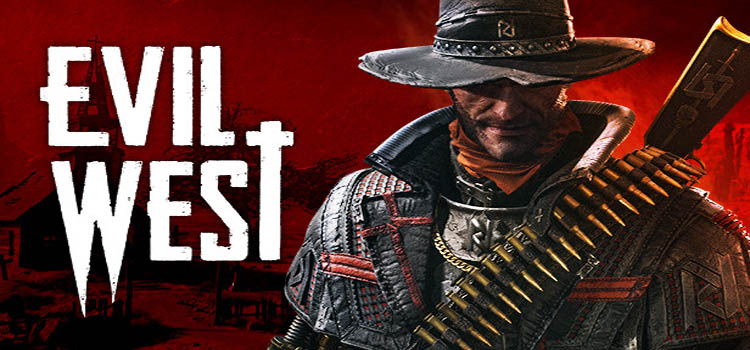 Evil West Free Download FULL Version Crack Game