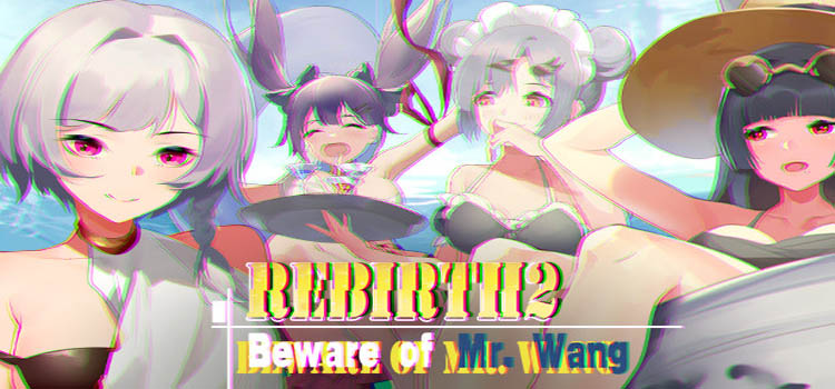 Rebirth Beware Of Mr Wang Free Download PC Game