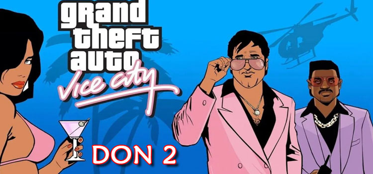 GTA Vice City Don 2 Free Download FULL Version PC Game