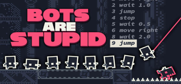 Bots Are Stupid Free Download FULL Version PC Game