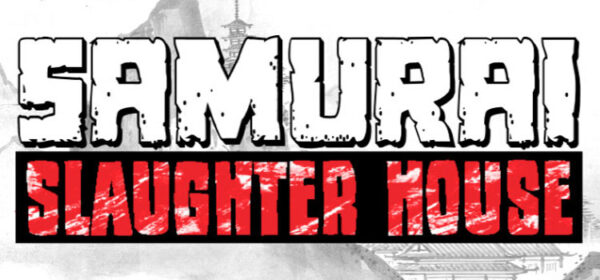 Samurai Slaughter House Free Download Crack PC Game