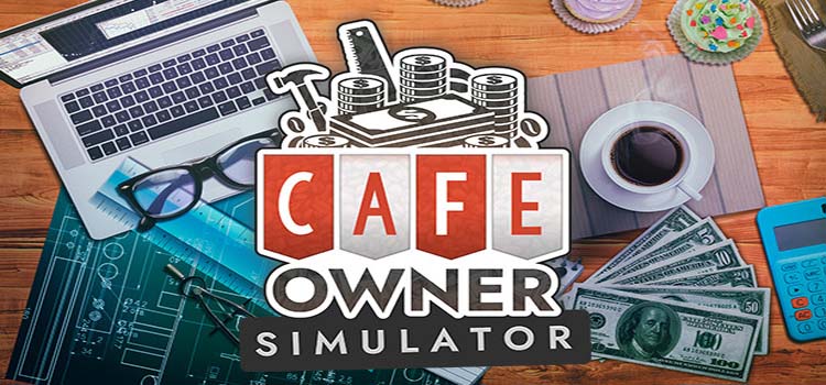 Cafe Owner Simulator Free Download Crack PC Game