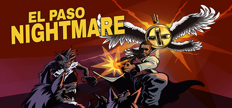 EL PASO Nightmare Free Download FULL Version PC Game