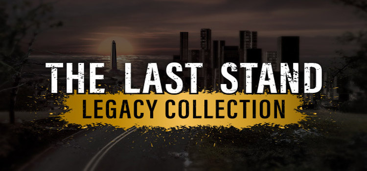 The Last Stand Legacy Collection Free Download PC Game